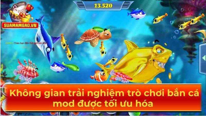 Không gian trải nghiệm trò chơi bắn cá mod được tối ưu hóa