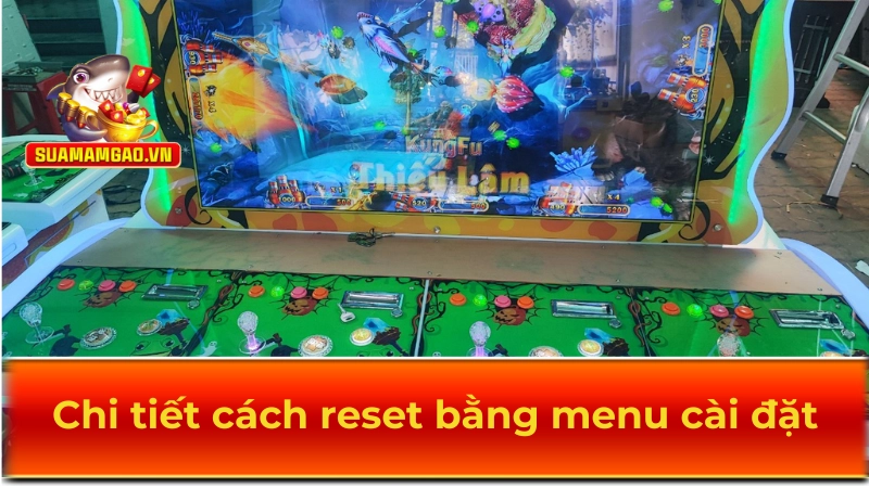 Chi tiết cách reset bằng menu cài đặt
