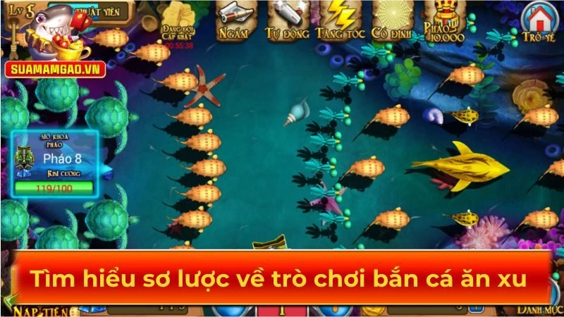 Tìm hiểu sơ lược về trò chơi bắn cá ăn xu