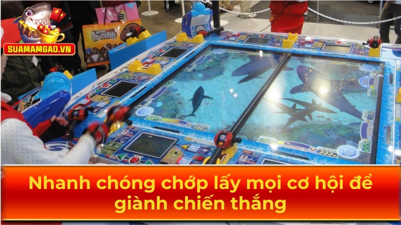Nhanh chóng chớp lấy mọi cơ hội để giành chiến thắng